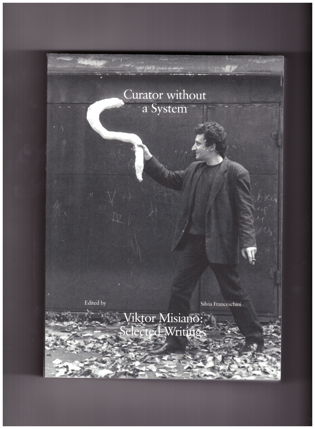 MISIANO, Viktor - Curator without a System